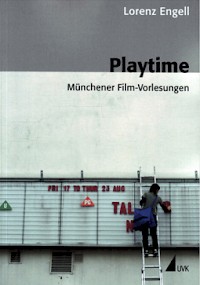 Playtime. Münchener Film-Vorlesungen